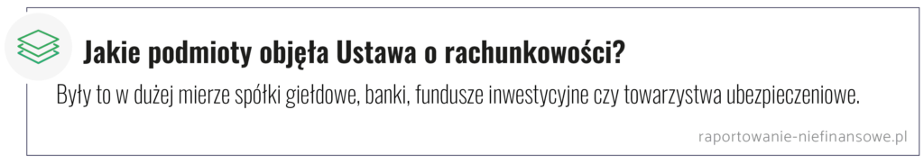 Jakie podmioty objęła Ustawa o rachunkowości?